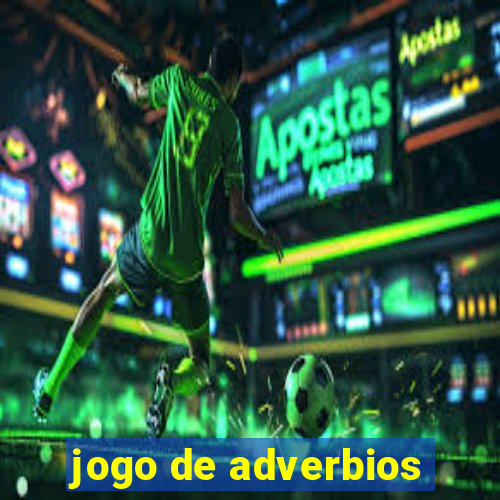 jogo de adverbios